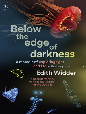 cover image of Below the Edge of Darkness: a Memoir of Exploring Light and Life in the Deep Sea